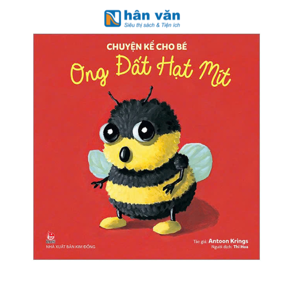 Chuyện Kể Cho Bé - Ong Đất Hạt Mít
