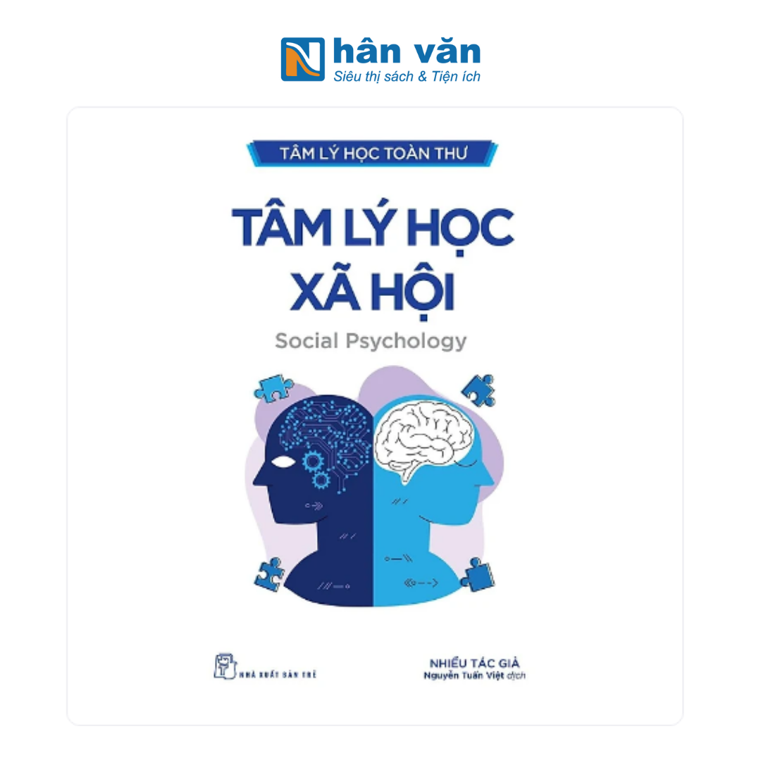  Tâm Lý Học Toàn Thư - Tâm Lý Học Xã Hội 