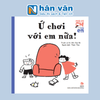  Nhà Có Chị Có Em - Ứ Chơi Với Em Nữa! 