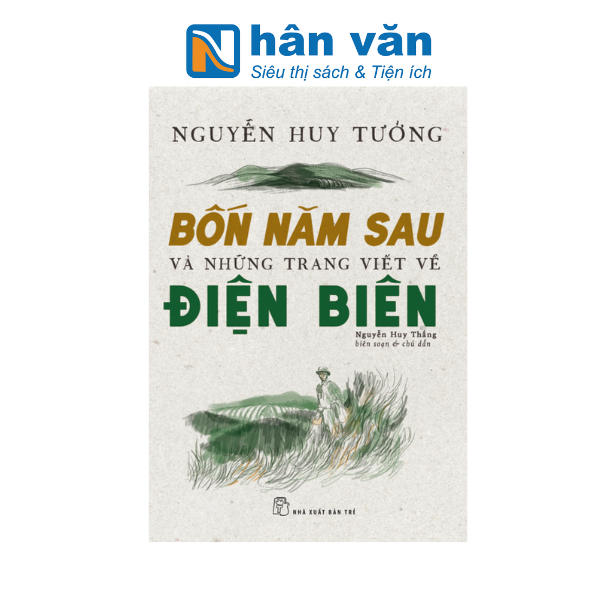 Bốn Năm Sau Và Những Trang Viết Về Điện Biên