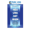  Hiệu Ứng Hạt Nhân - 6 Trụ Cột Để Xây Dựng Doanh Nghiệp Trực Tuyến 