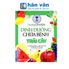  Dinh Dưỡng Chữa Bệnh - Trái Cây 