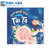  Những Câu Chuyện Lý Thú Về Cơ Thể Người - Cuộc Gặp Gỡ Kỳ Lạ Ở Tinh Cầu Tai To 
