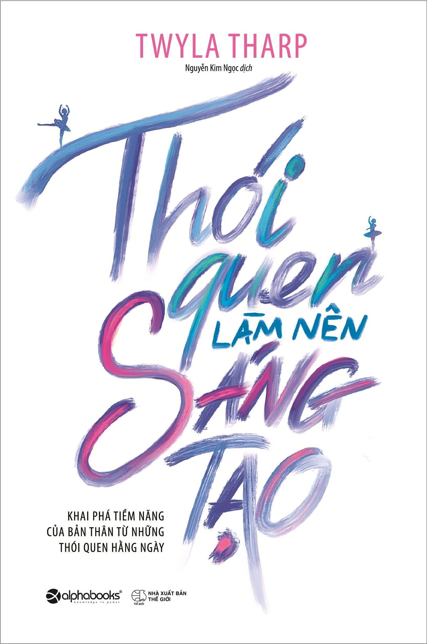  Thói Quen Làm Nên Sáng Tạo 