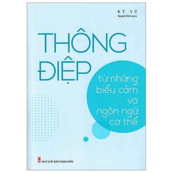  Thông Điệp - Từ Những Biểu Cảm Ngôn Ngữ Cơ Thể 