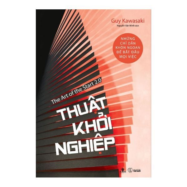 Thuật Khởi Nghiệp - Những Chỉ Dẫn Khôn Ngoan Để Bắt Đầu Mọi Việc