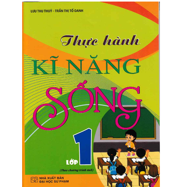  Thực Hành Kĩ Năng Sống Lớp 1 (Theo Chương Trình Mới) 