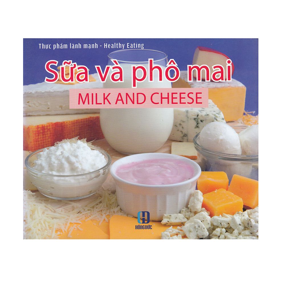  Thực Phẩm Lành Mạnh - Sữa Và Phô Mai 