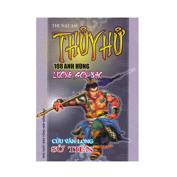 Thủy Hử - 108 Anh Hùng Lương Sơn Bạc : Cửu Văn Long Sử Tiến 