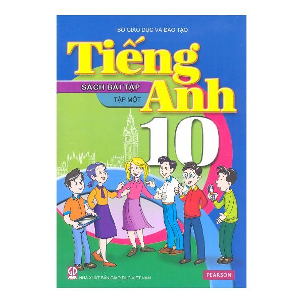  Tiếng Anh Lớp 10 - Tập 1 - Sách Bài Tập (Tái Bản 2019) 