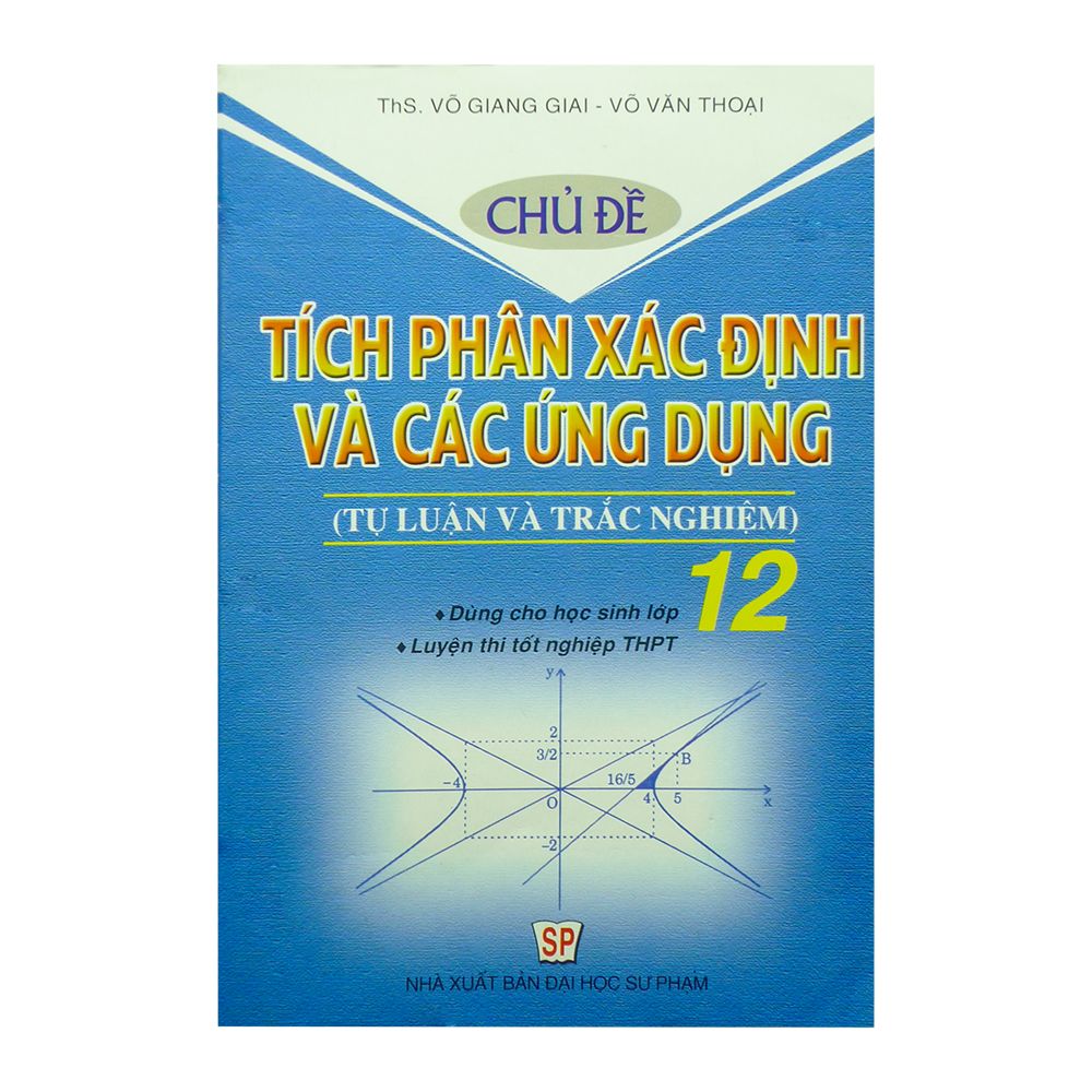  Chủ Đề Tích Phân Xác Định Và Các Ứng Dụng Lớp 12 (Tự Luận Và Trắc Nghiệm) 