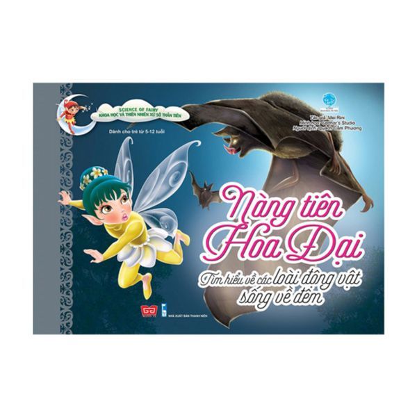  Science Of Fairy - Khoa Học Và Thiên Nhiên Xứ Sở Thần Tiên - Nàng Tiên Hoa Đại - Tìm Hiểu Về Các Loài Động Vật Sống Về Đêm 