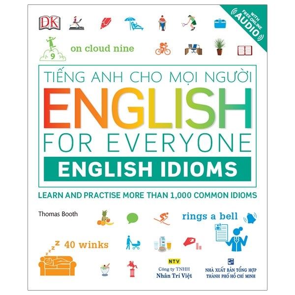  Tiếng Anh Cho Mọi Người - English For Everyone : English Idioms 