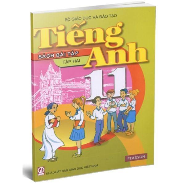  Tiếng Anh Lớp 11 - Tập 2 - Sách Bài Tập (Tái Bản 2019) 