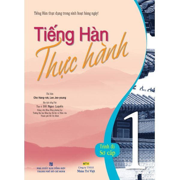  Tiếng Hàn Thực Hành (Tập 1) - Trình Độ Sơ Cấp 