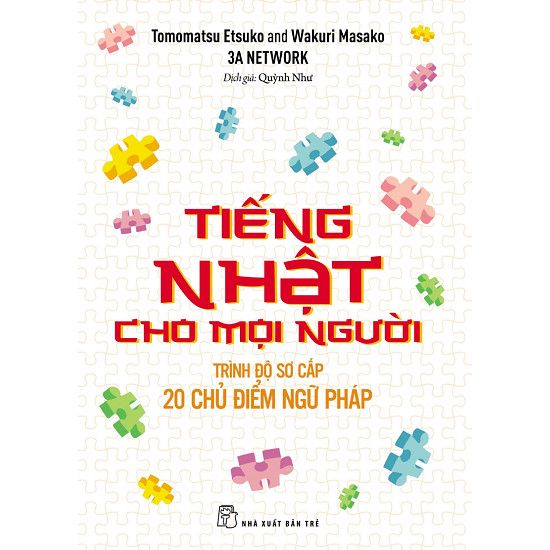  Tiếng Nhật Cho Mọi Người - Trình Độ Sơ Cấp - 20 Chủ Điểm Ngữ Pháp 