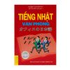 [PHIÊN CHỢ SÁCH CŨ] Tiếng Nhật Văn Phòng