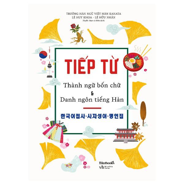  Tiếp Từ - Thành Ngữ Bốn Chữ & Danh Ngôn Tiếng Hàn 