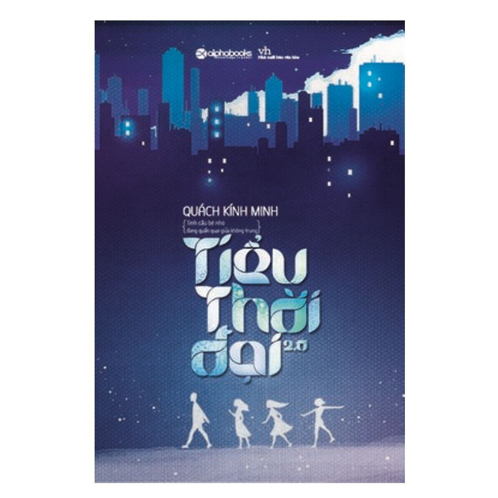  Tiểu Thời Đại 2.0 