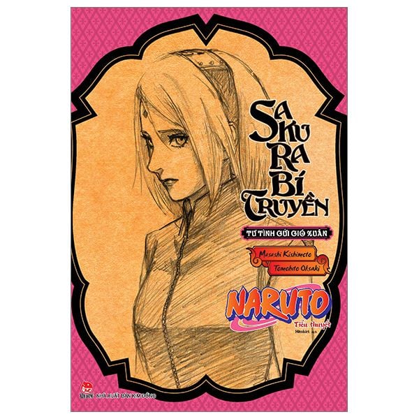  Tiểu Thuyết Naruto - Sakura Bí Truyền: Tư Tình Gửi Gió Xuân 