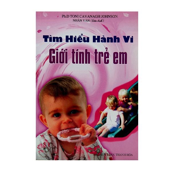  [PHIÊN CHỢ SÁCH CŨ] Tìm Hiểu Hành Vi Giới Tính Trẻ Em 