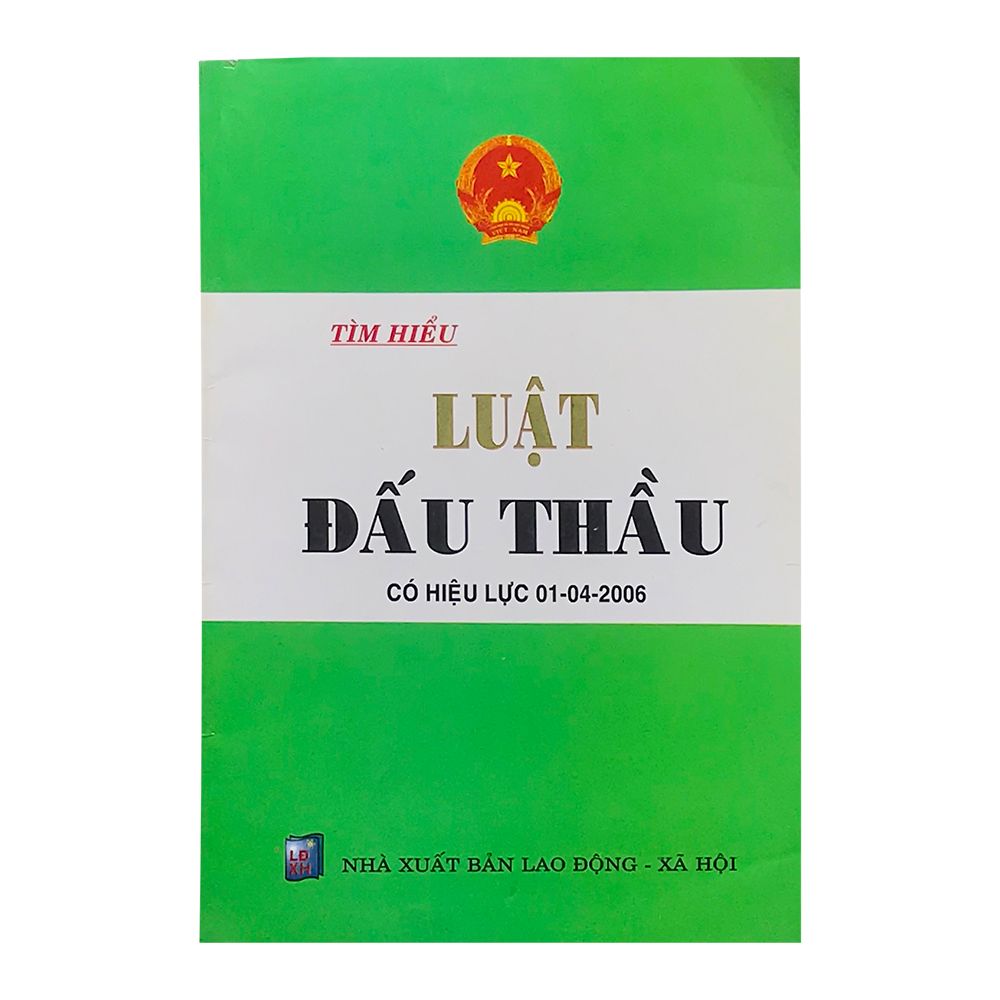  Tìm Hiểu Luật Đấu Thầu (Hiệu Lực 01/04/2006) 