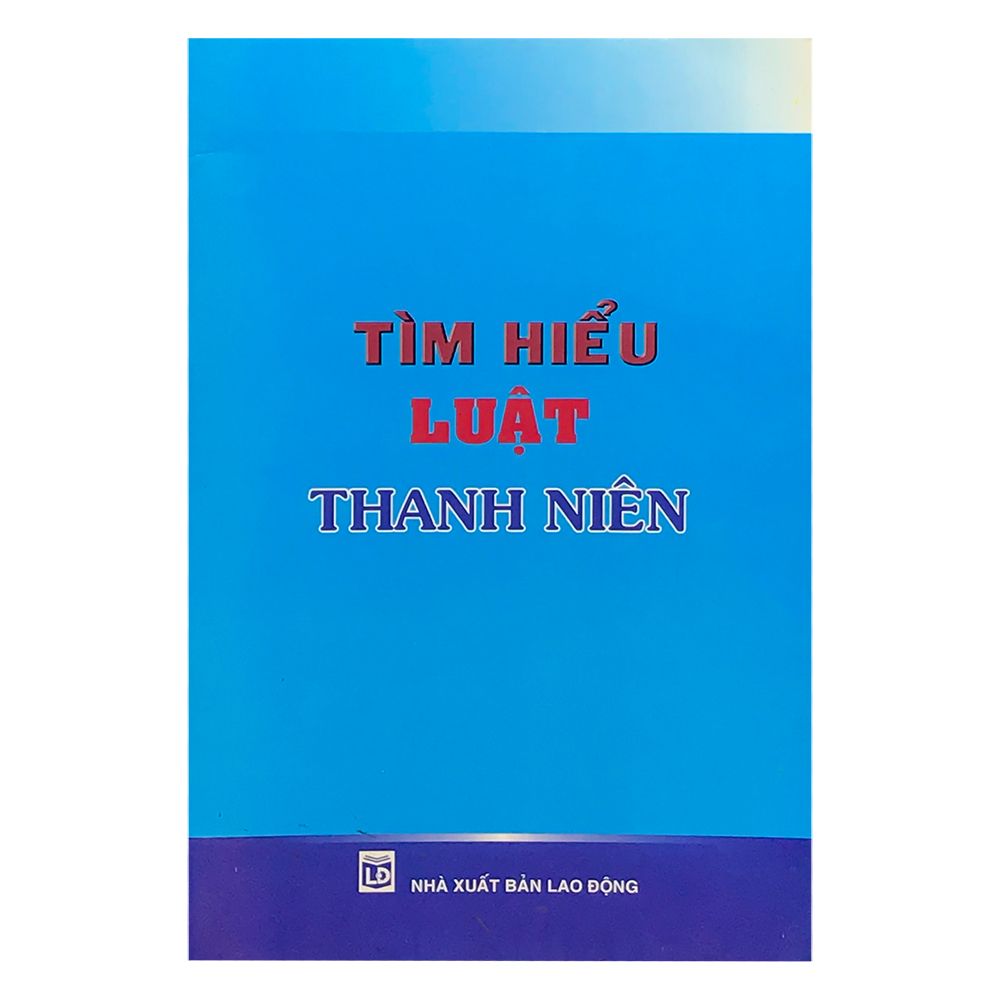  Tìm Hiều Luật Thanh Niên 