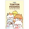  TonTon Friends - Hội Chân Ngắn Siêu Lầy 
