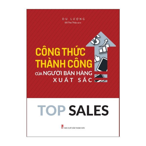  Top Sales - Công Thức Thành Công Của Người Bán Hàng Xuất Sắc 