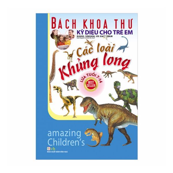  Bách Khoa Thư Kỳ Diệu Cho Trẻ Em - Các Loài Khủng Long (7 - 14 Tuổi) 