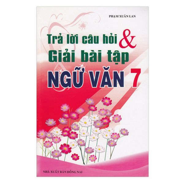  Trả Lời Câu Hỏi Và Giải Bài Tập Ngữ Văn Lớp 7 