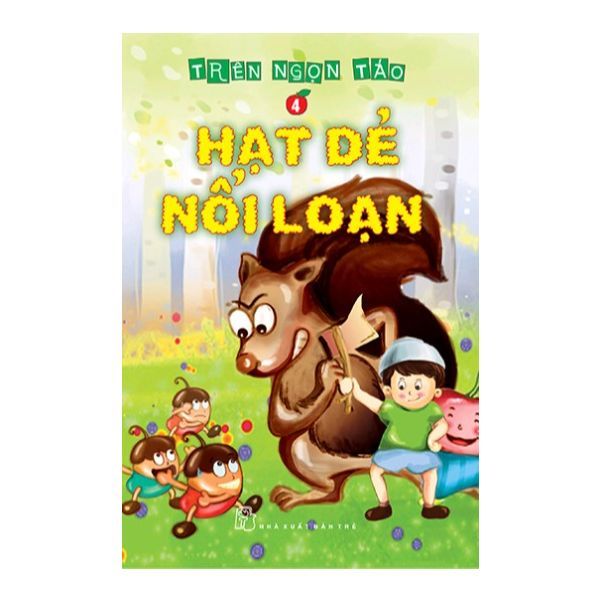  Trên Ngọn Táo - Tập 4: Hạt Dẻ Nổi Loạn 