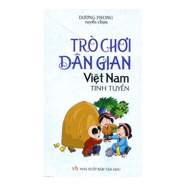  Trò Chơi Dân Gian Việt Nam Tinh Tuyển 