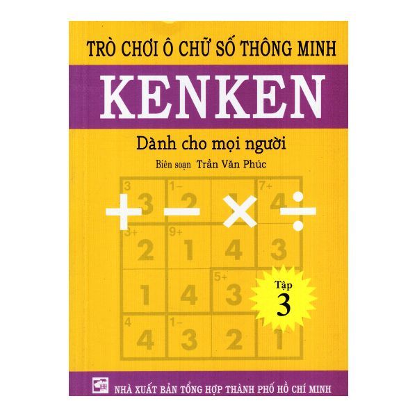  Trò Chơi Ô Chữ Số Thông Minh Kenken - Dành Cho Mọi Người (Tập 3) 