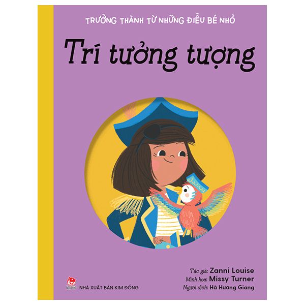  Trưởng thành từ những điều bé nhỏ: Trí tưởng tượng 