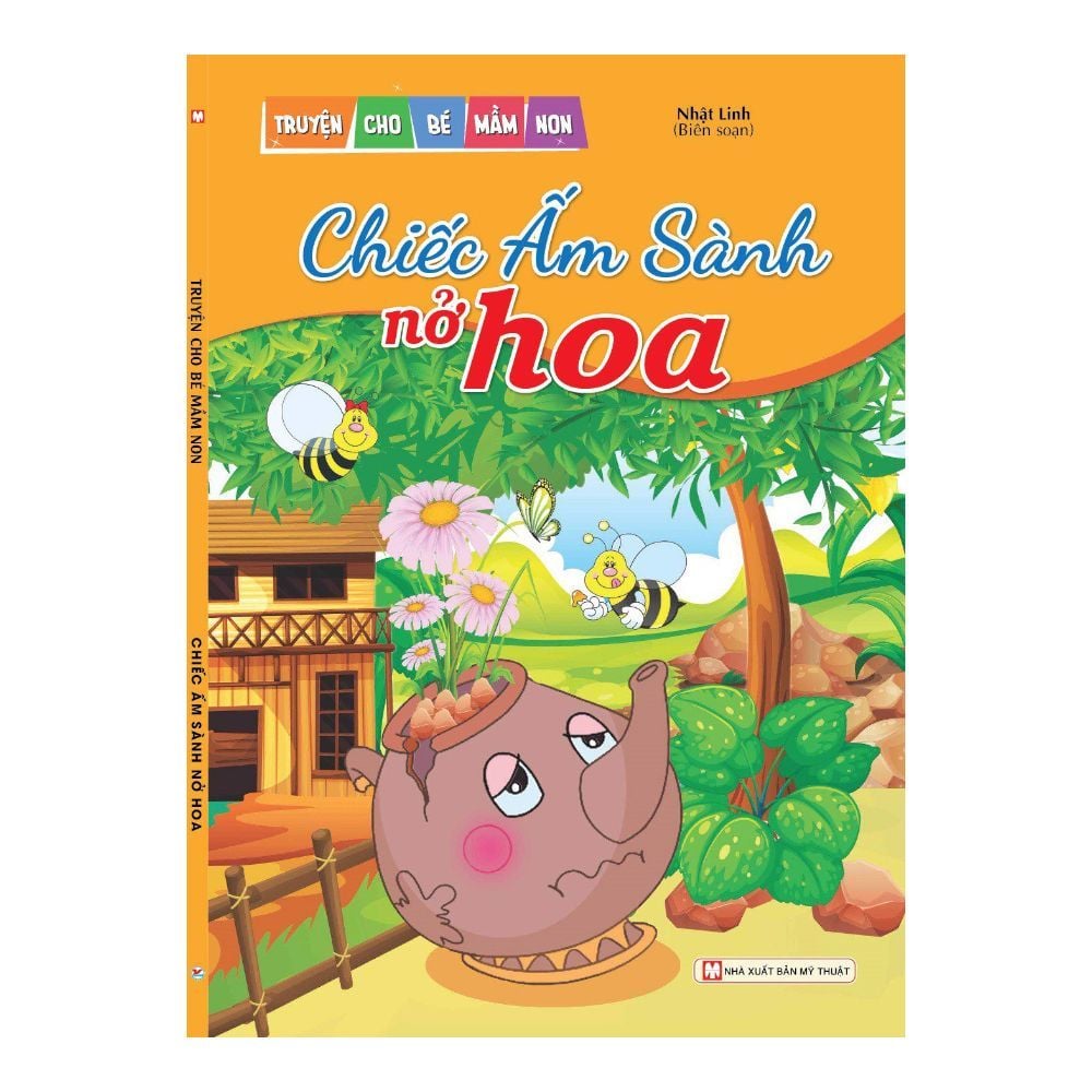  Truyện Cho Bé Mầm Non - Chiếc Ấm Sành Nở Hoa 