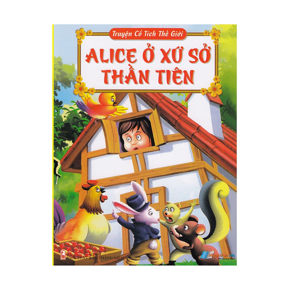  Truyện Cổ Tích Thế Giới - Alice Ở Xứ Sở Thần Tiên 