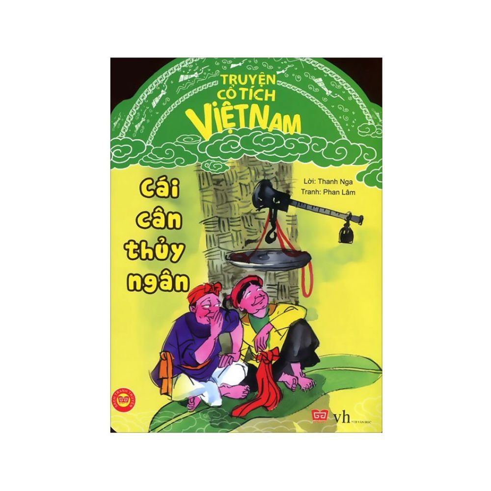 Truyện Cổ Tích Việt Nam - Cái Cân Thủy Ngân 