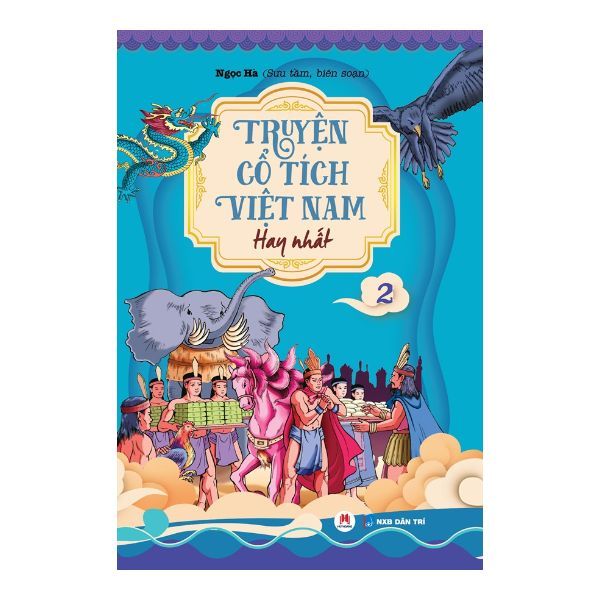  Truyện Cổ Tích Việt Nam Hay Nhất - Tập 2 