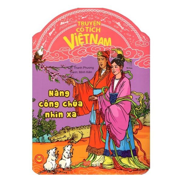  Truyện Cổ Tích Việt Nam - Nàng Công Chúa Nhìn Xa 