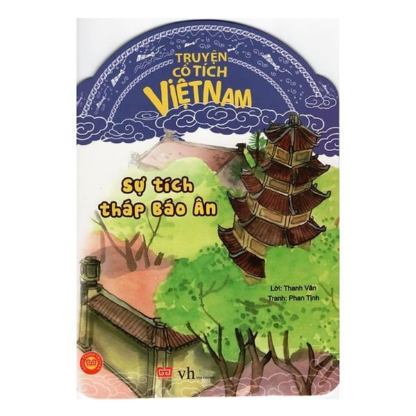  Truyện Cổ Tích Việt Nam - Sự Tích Tháp Báo Ân 