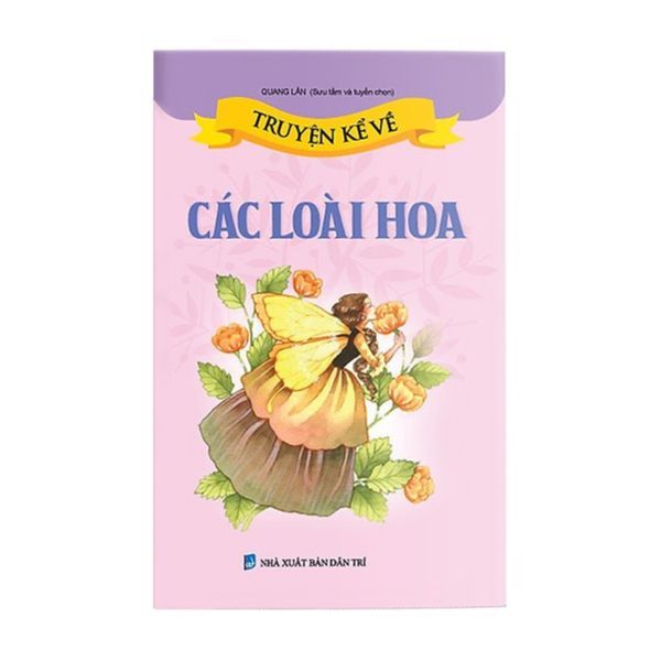  Truyện Kể Về Các Loài Hoa 