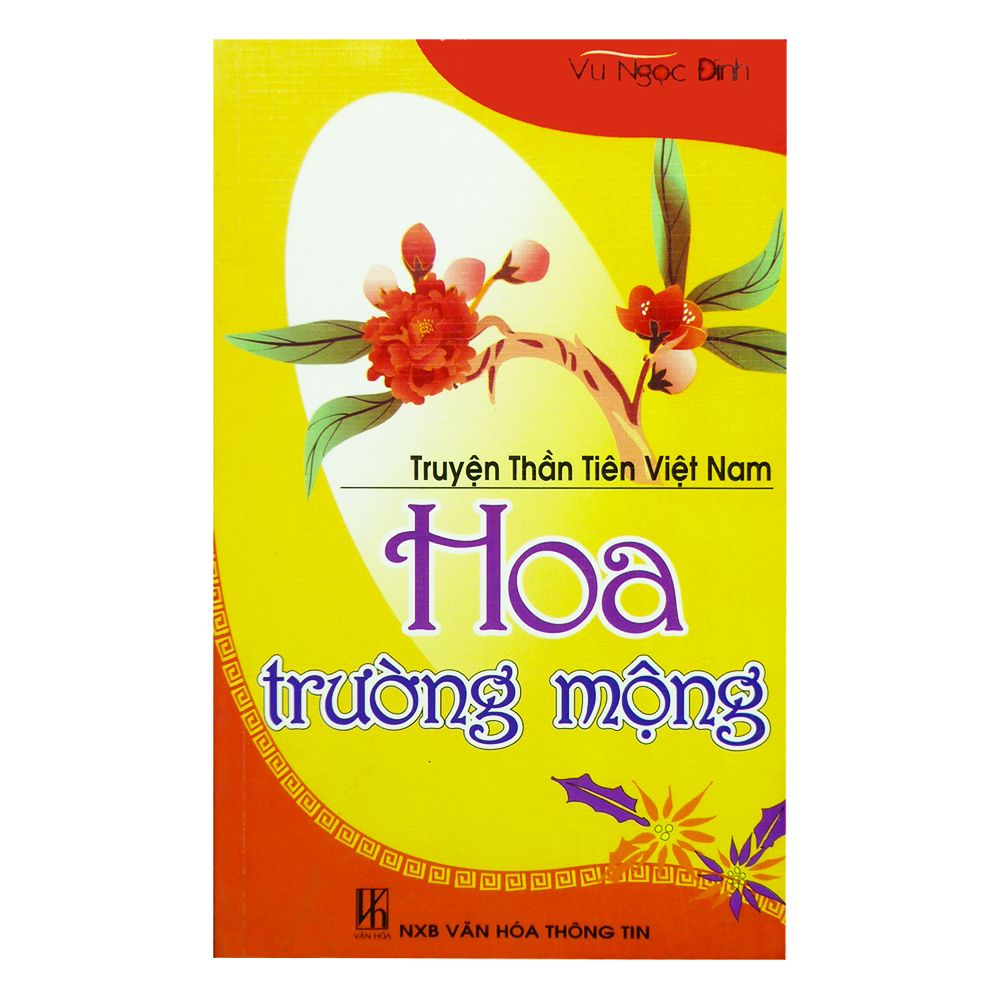  Truyện Thần Tiên Việt Nam - Hoa Trường Mộng 