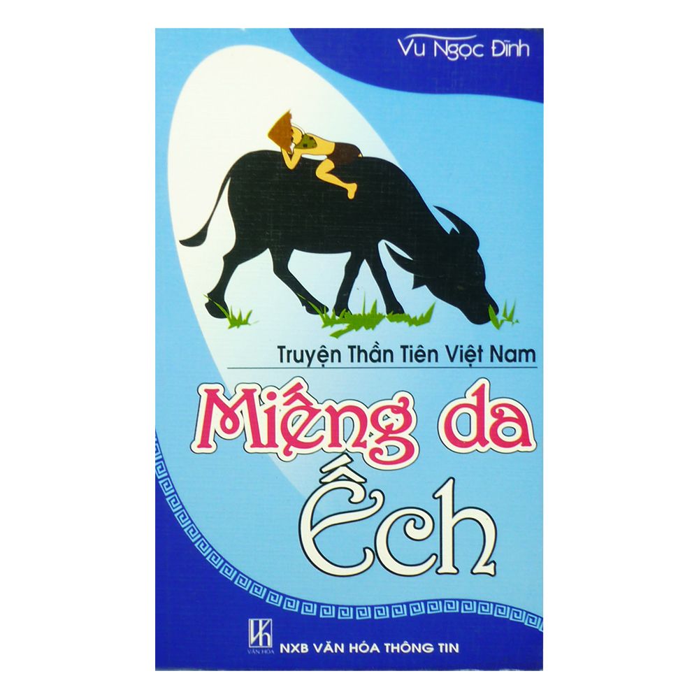  Truyện Thần Tiên Việt Nam - Miếng Da Ếch 