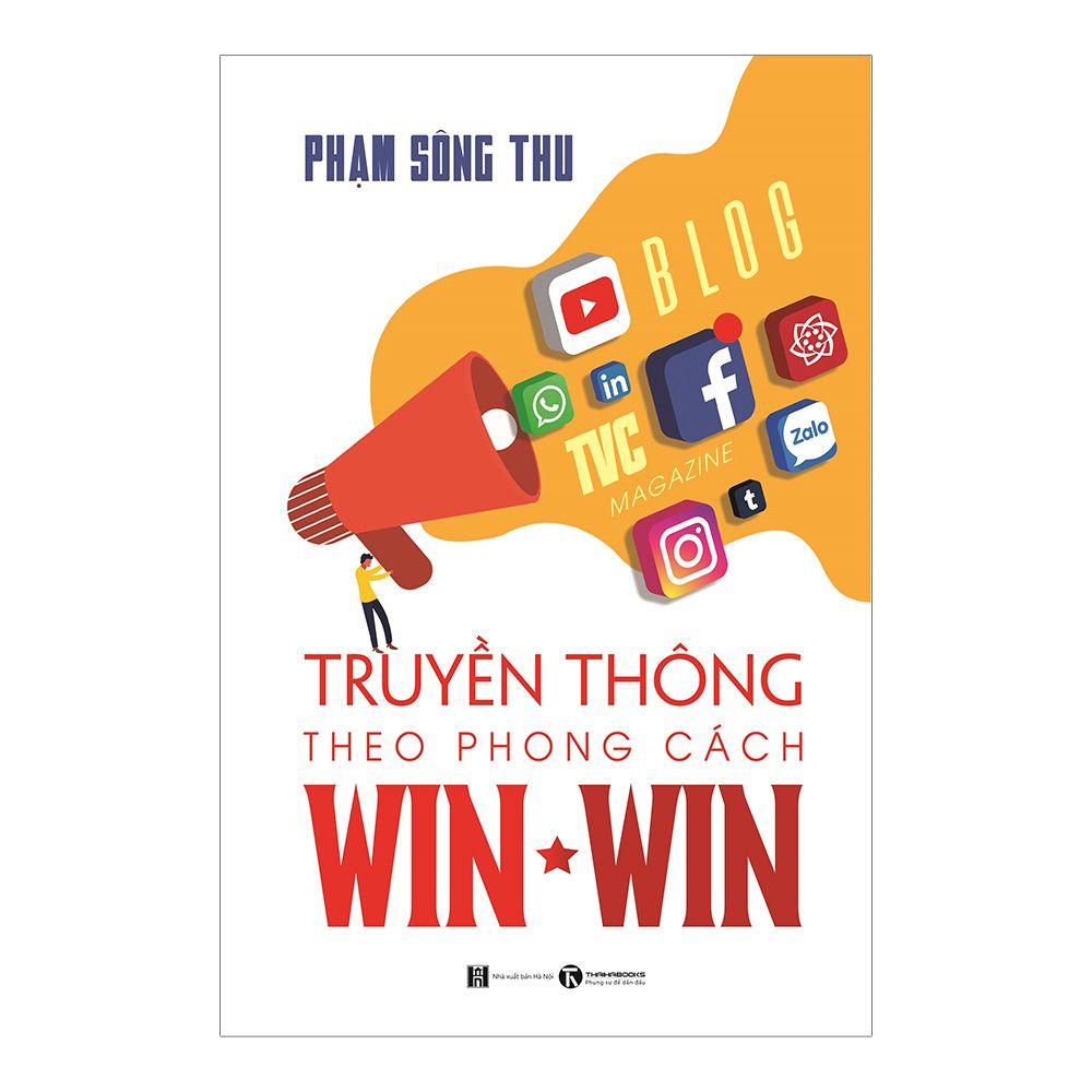  Truyền Thông Theo Phong Cách Win-Win (Tái Bản) 