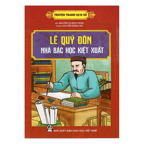  Truyện Tranh Lịch Sử - Lê Quý Đôn Nhà Bác Học Kiệt Xuất 