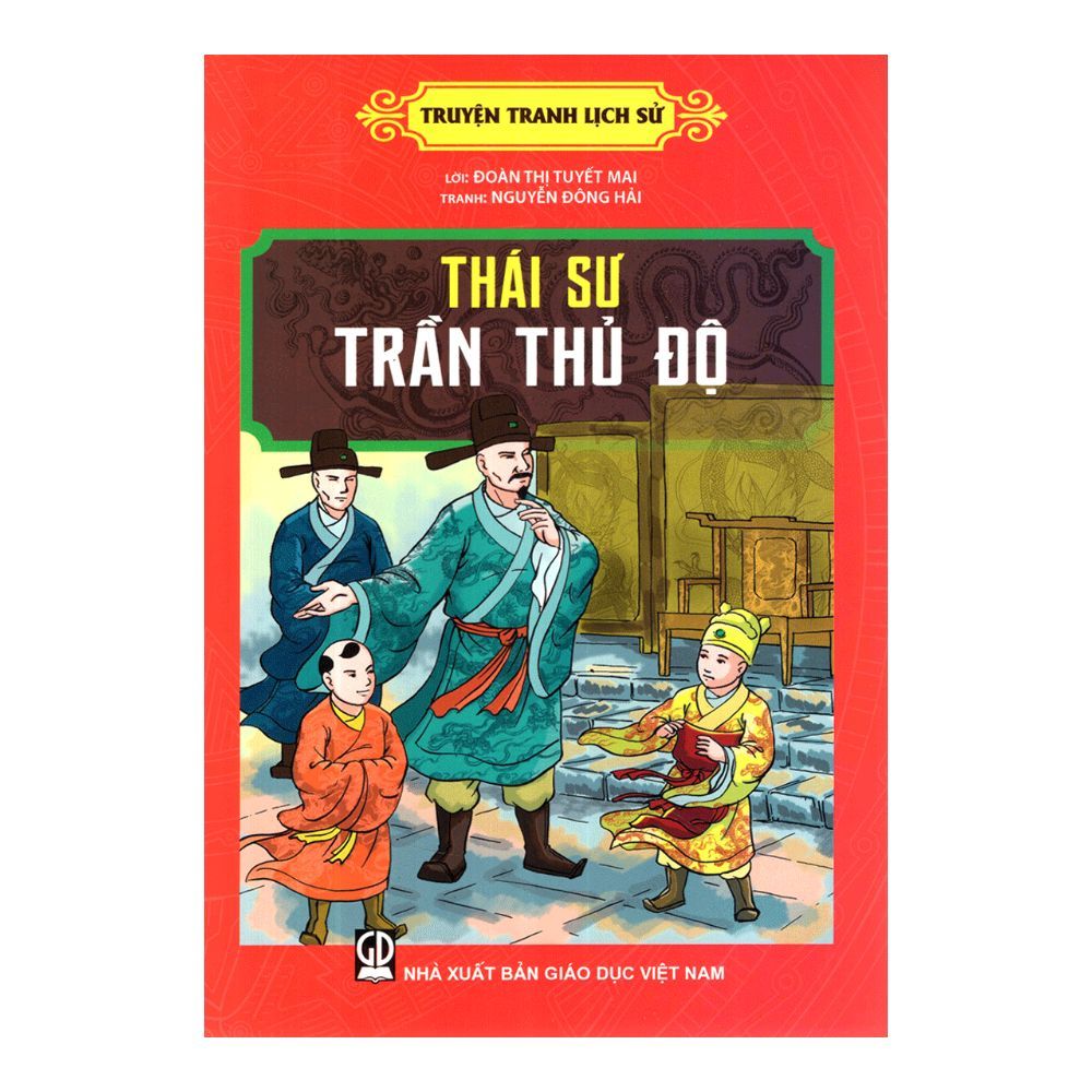  Truyện Tranh Lịch Sử - Thái Sư Trần Thủ Độ 