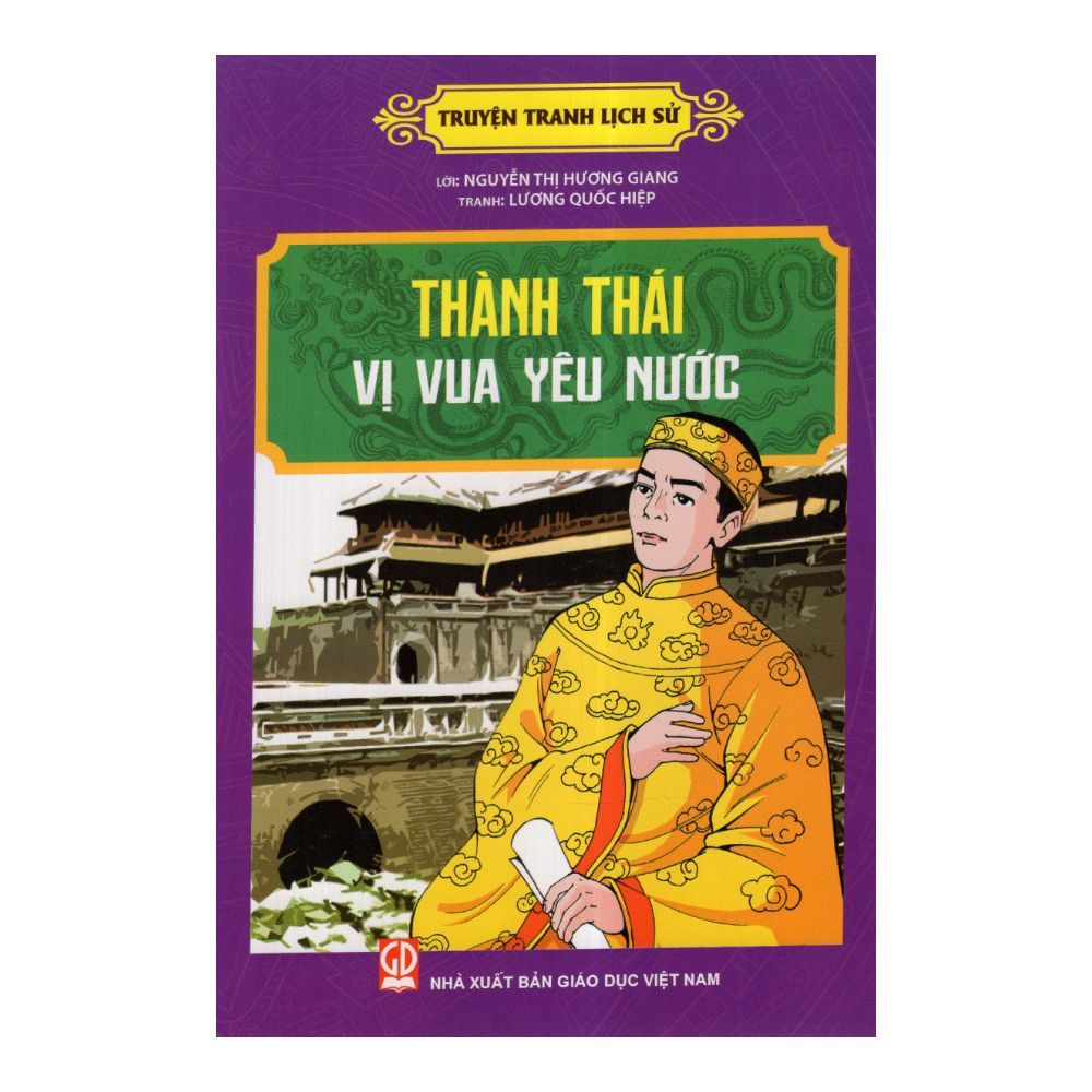  Truyện Tranh Lịch Sử - Thành Thái Vị Vua Yêu Nước 