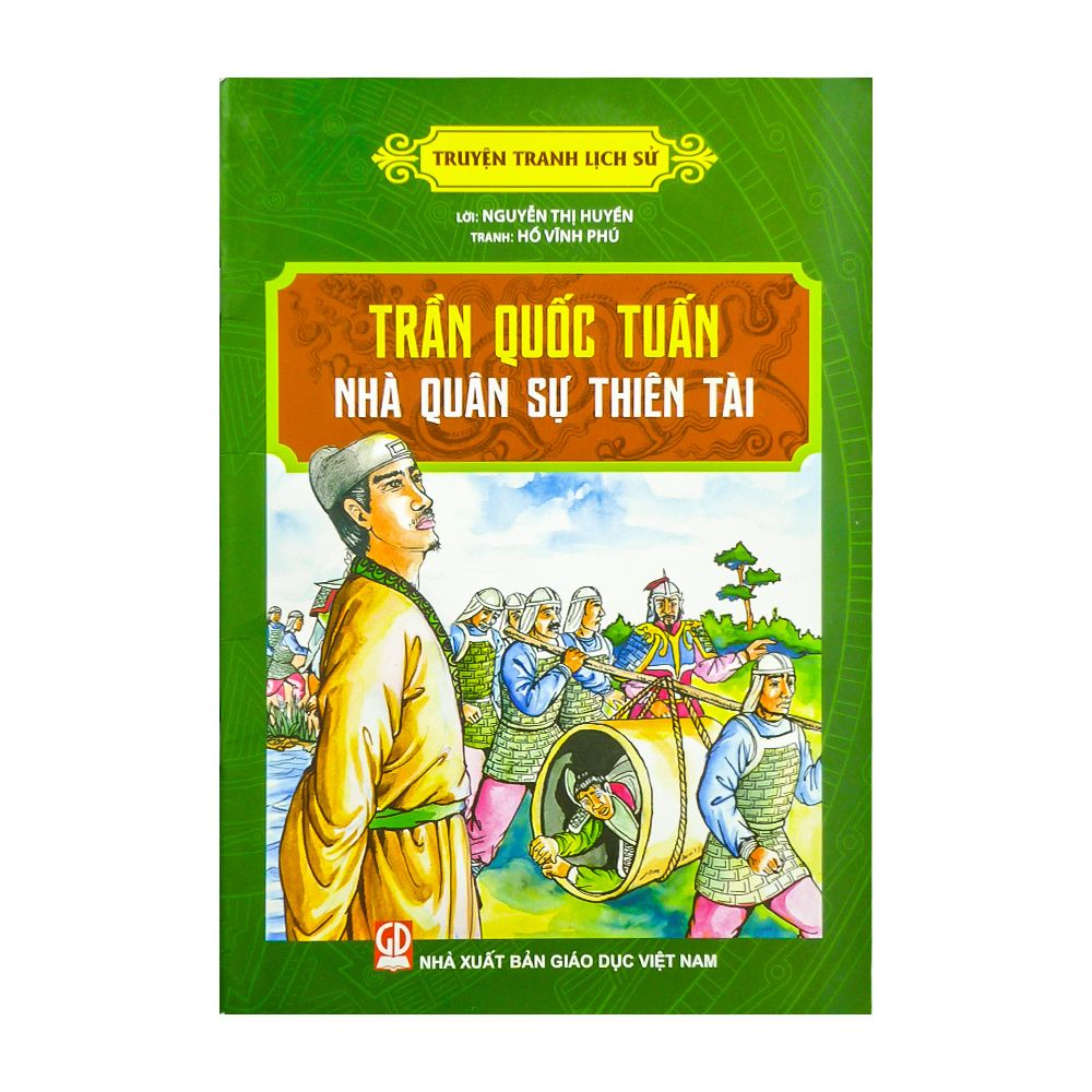  Truyện Tranh Lịch Sử - Trần Quốc Tuấn Nhà Quân Sự Thiên Tài 