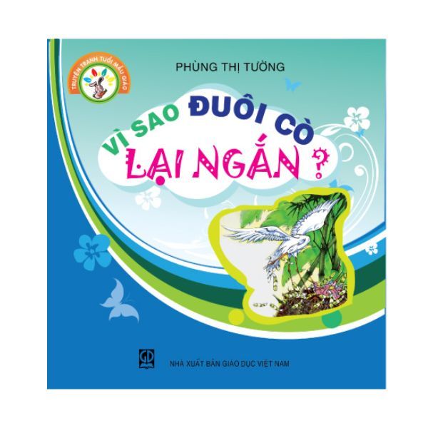  Truyện Tranh Tuổi Mẫu Giáo - Vì Sao Đuôi Cò Lại Ngắn? 